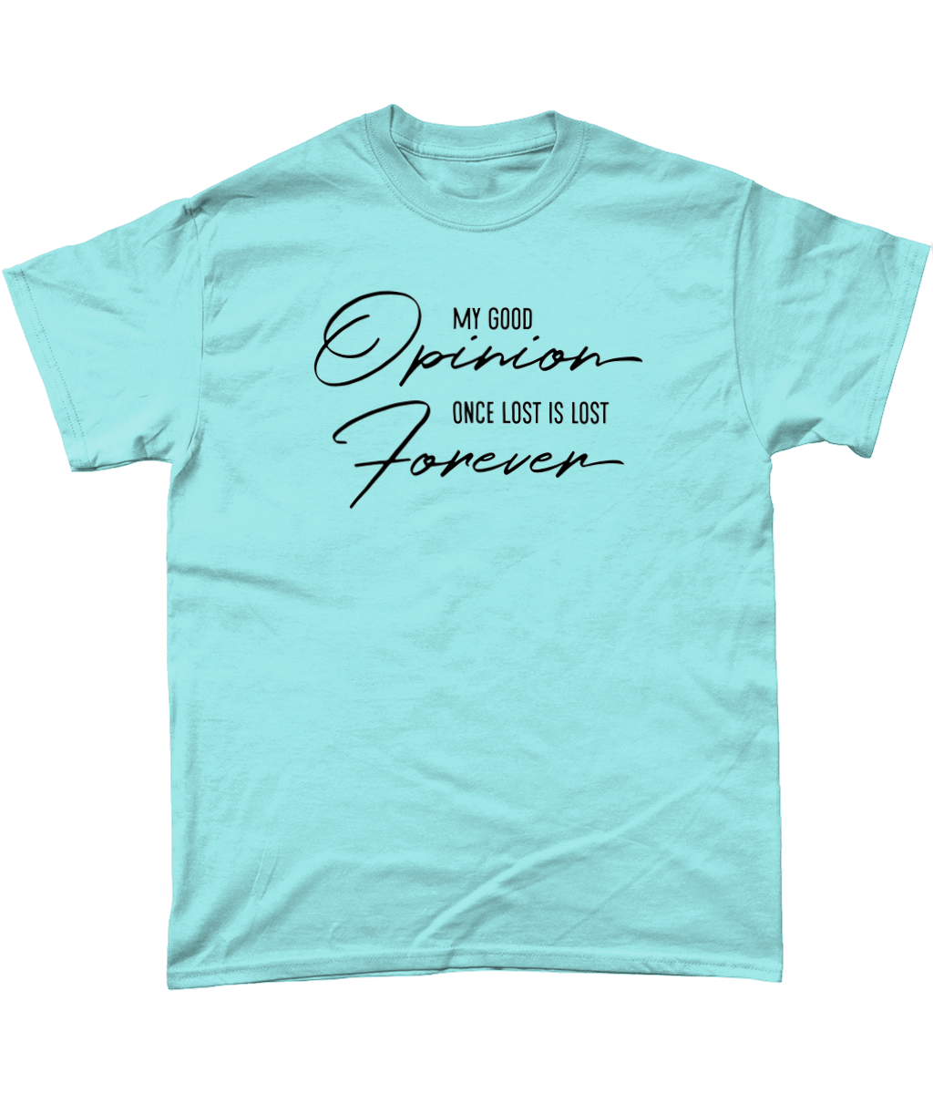 My Good Opinion T-Shirt