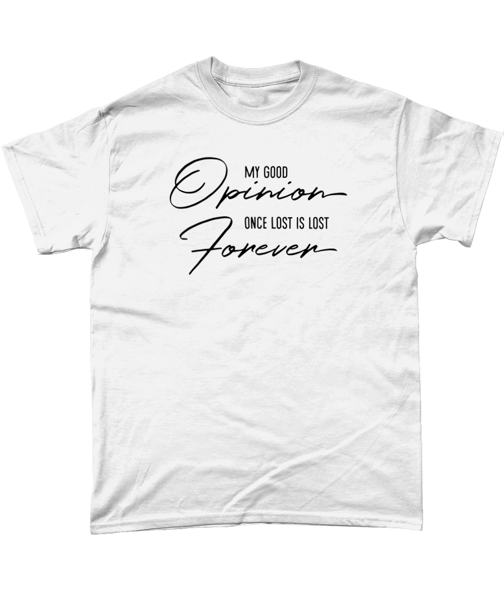 My Good Opinion T-Shirt