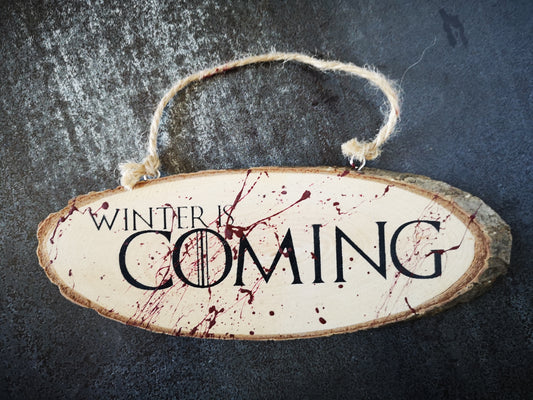 Winter Is Coming GOT Hand painted Wood Sign