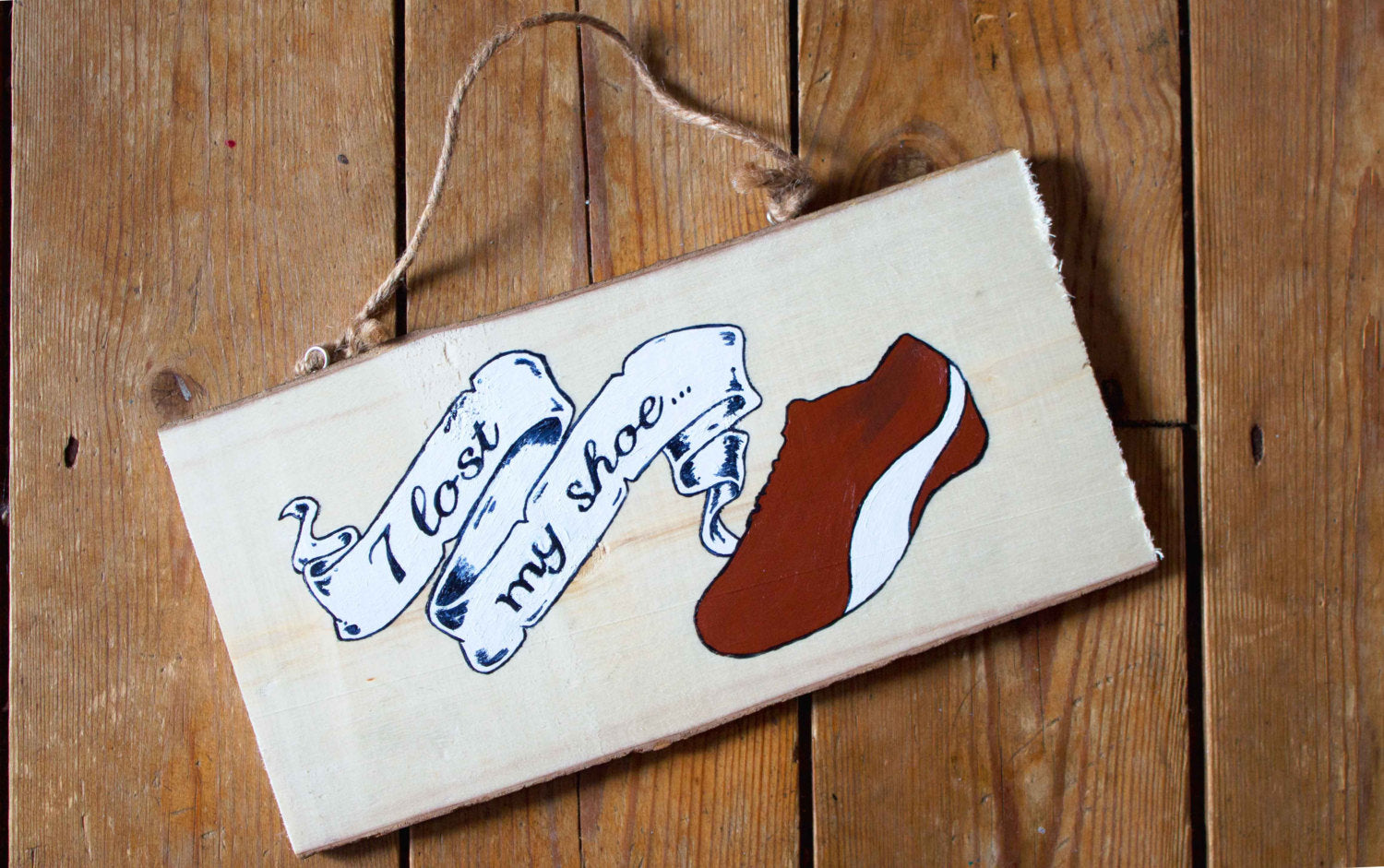 I Lost My Shoe - Supernatural - Hanging sign - ByCandlelight27