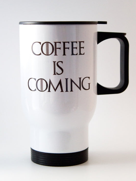 Game Of Thrones - Coffee is Coming - Winter Is Coming - House of Stark - 14oz Travel Cup - ByCandlelight27
